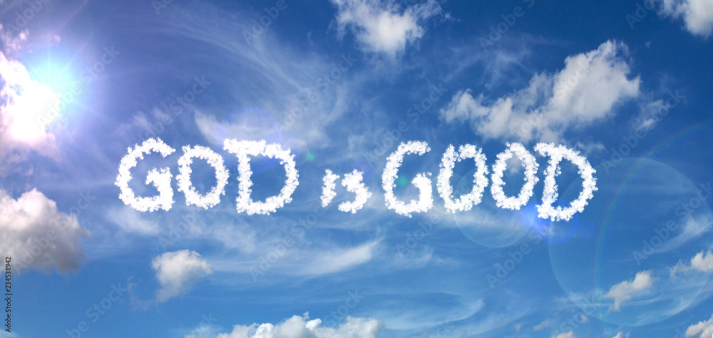 Painted clouds on a blue background with a flare of the sun and white clouds GOD is GOOD inscription