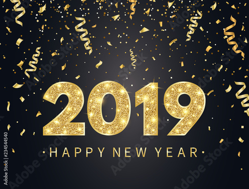 2019 Happy New Year background with gold confetti, glitter, sparkles and stars. Happy holiday backdrop with bright golden text and numbers. Luxury festive design for greeting card. Vector illustration