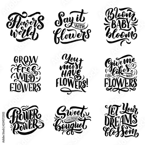 Lettering quotes about flowers, illustration made in vector. Postcard, invitation and t-shirt design with handdrawn compositions.