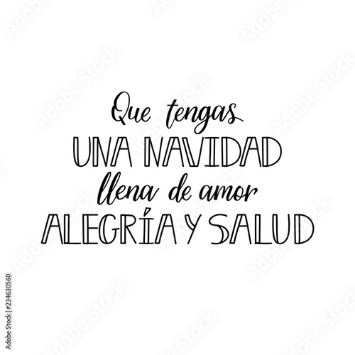 Christmas greetings. Lettering. Spanish text: Have a Christmas full of love, joy and health