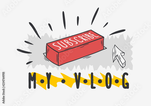 Vlog Video Blog Social Media Hand Drawn Cartoon Style Design Subscribe Button And A Cursor Call To Action Vector Graphic