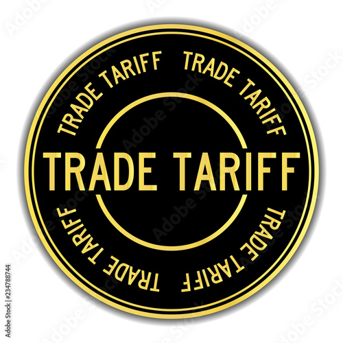 Black and gold color sticker in word trade tariff on white background
