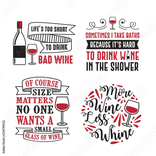 Wine Quote and Saying. 100% vector best for graphic in your goods