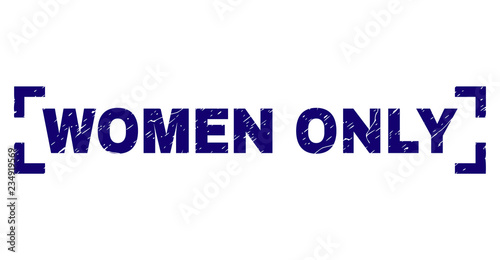 WOMEN ONLY text seal print with corroded style. Text caption is placed between corners. Blue vector rubber print of WOMEN ONLY with scratched texture.