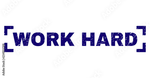 WORK HARD label seal print with grunge texture. Text title is placed inside corners. Blue vector rubber print of WORK HARD with unclean texture.