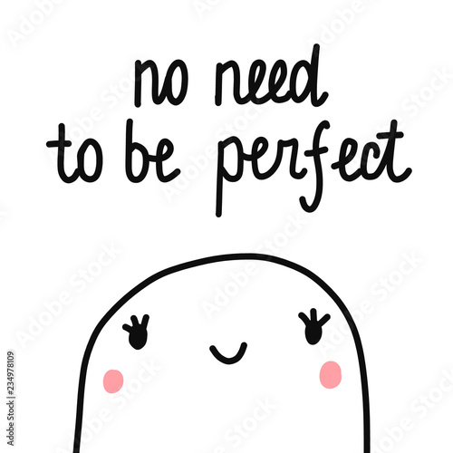 Принти на полотні No need to be perfect cute marshmallow illustration hand drawn minimalism perfec