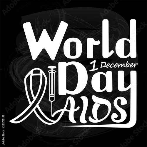 Vector illustration of handwritten inscription World AIDS Day, on a textured background for banner, postcard, logo, print with a syringe and ribbon awareness symbol.