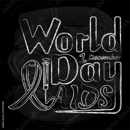 Vector illustration of handwritten inscription World AIDS Day, on a textured background for banner, postcard, logo, print with a syringe and ribbon awareness symbol.