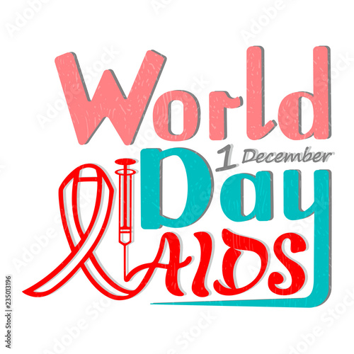 Vector illustration of handwritten inscription World AIDS Day, on a textured background for banner, postcard, logo, print with a syringe and ribbon awareness symbol.