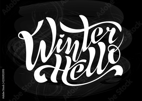Beautiful handwritten inscription Hello Winter calligraphy on a textured background for postcards, decorations, toys, prints on clothes or souvenirs. Vector Isolated