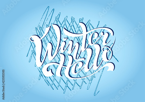 Beautiful handwritten inscription Hello Winter calligraphy on a textured background for postcards, decorations, toys, prints on clothes or souvenirs. Vector Isolated