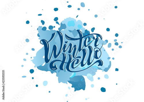 Beautiful handwritten inscription Hello Winter calligraphy on a textured background for postcards, decorations, toys, prints on clothes or souvenirs. Vector Isolated