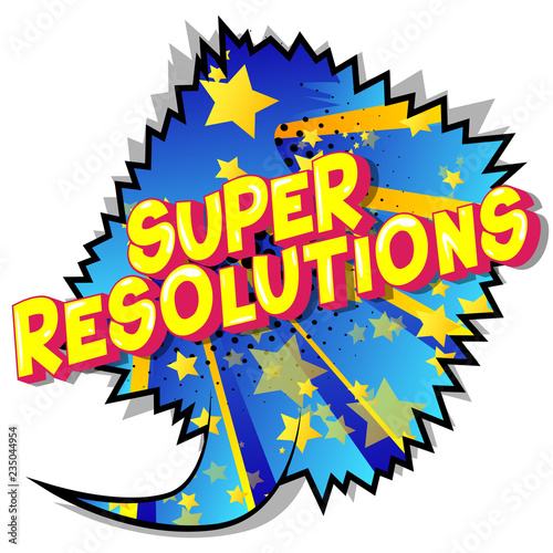 Super Resolution - Vector illustrated comic book style phrase on abstract background.