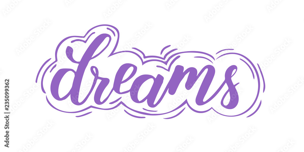 Dreams brush calligraphy Dreams brush calligraphy