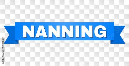 NANNING text on a ribbon. Designed with white caption and blue stripe. Vector banner with NANNING tag on a transparent background.