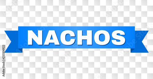 NACHOS text on a ribbon. Designed with white title and blue tape. Vector banner with NACHOS tag on a transparent background.