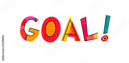 Goal word concept, lettering and text. Sport fans flag and banner for crowd cheering. Vector illustration. Isolated on white. EPS 10
