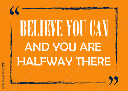 Believe you can and you are halfway there Inspirational quote Business style card