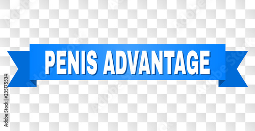 PENIS ADVANTAGE text on a ribbon. Designed with white title and blue tape. Vector banner with PENIS ADVANTAGE tag on a transparent background.