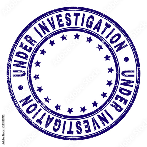 UNDER INVESTIGATION stamp seal imprint with grunge texture. Designed with circles and stars. Blue vector rubber print of UNDER INVESTIGATION title with retro texture.