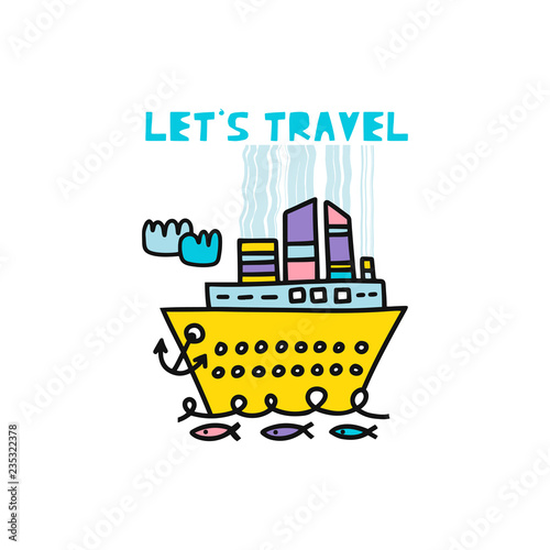 Travel card concept with ship and text. Doodle style