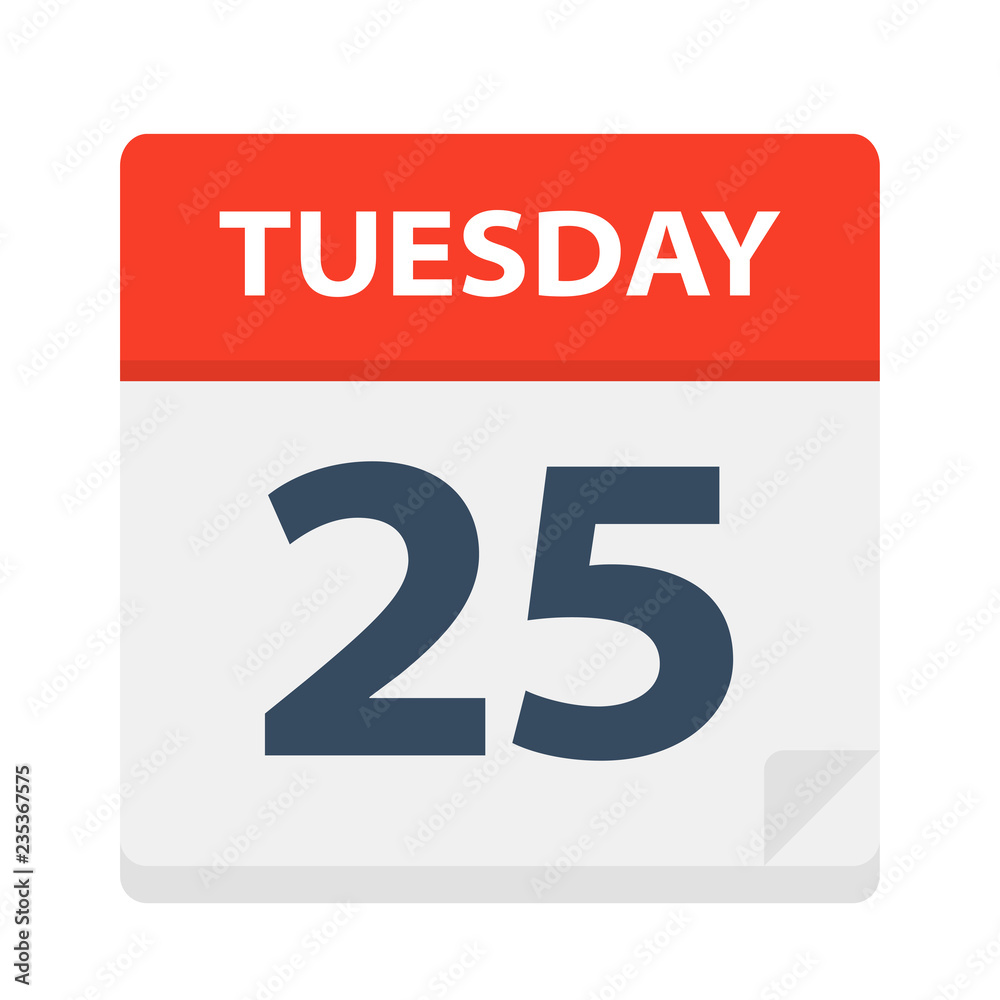 Tuesday 25 - Calendar Icon. Vector illustration of week day paper leaf. Tuesday 25 - Calendar Icon. Vector illustration of week day paper leaf.
