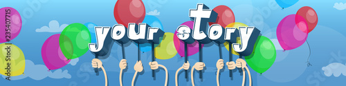 Diverse hands holding letters of the alphabet created the word Your Story. Vector illustration.
