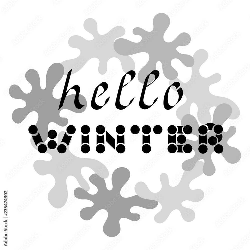 Hello, Winter, text. Frame of abstract spots. Vector illustration. Hello, Winter, text. Frame of abstract spots. Vector illustration.