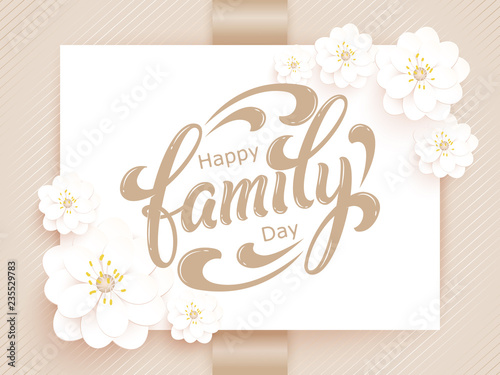 Elegant vector Happy Family Day card. Vector invitation card with background and frame with flower elements and beautiful typography. Sunny spring backdrop. Artistic lettering.