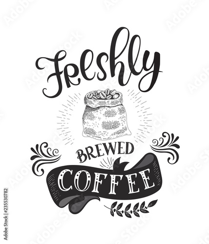 Banner with Coffee quotes . Vector hand-drawn lettering .