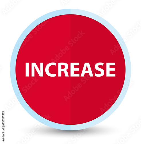 Increase flat prime red round button