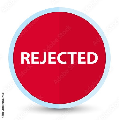 Rejected flat prime red round button