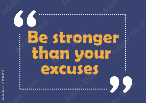 Be stronger than your excuses Inspirational quote Business style card