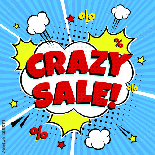 Special offer banner with comic lettering CRAZY SALE  in the speech bubble comic style flat design. Dynamic retro vintage pop art illustration isolated on rays background. Sticker or label for store.