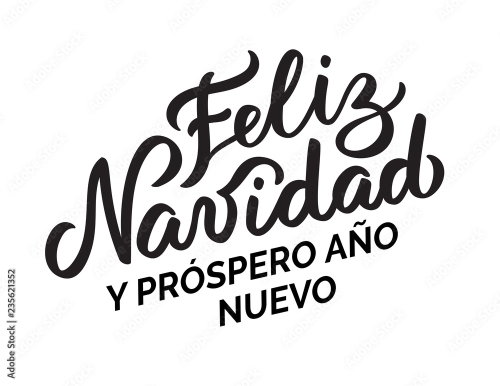 Merry Christmas and happy new year -hand-written text on Spanish Merry Christmas and happy new year -hand-written text on Spanish