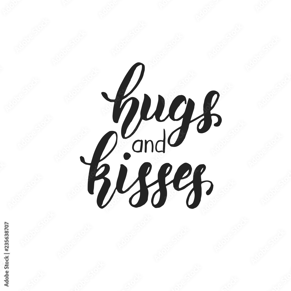 Naklejka premium Hugs and kisses - Handwritten motivational quote isolated on white. Lettering calligraphy phrase. Happy Valentine's Day.