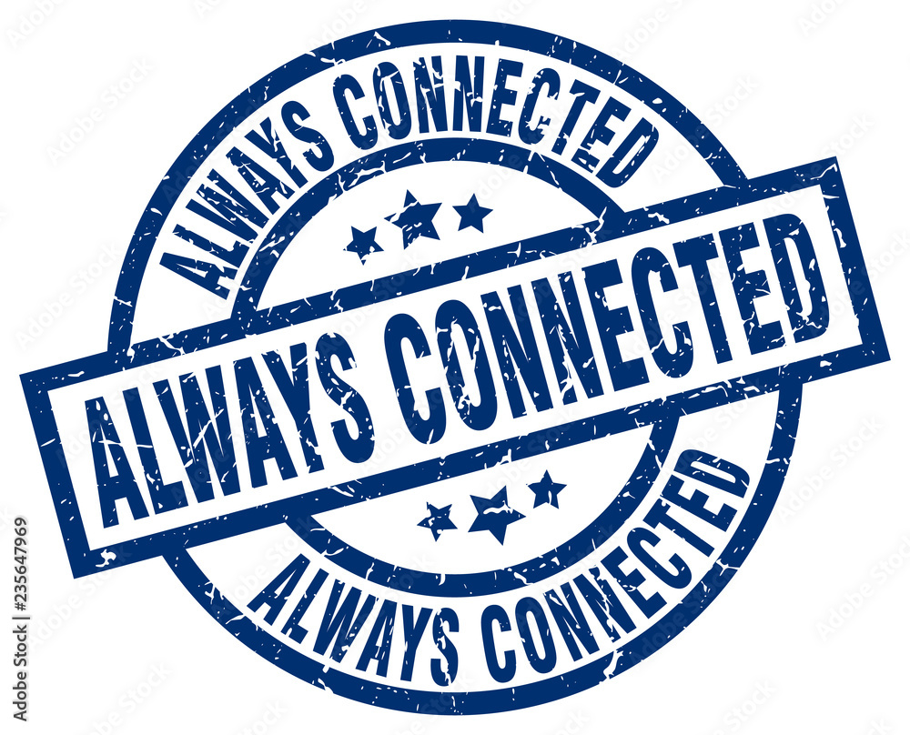 Fototapeta premium always connected blue round grunge stamp