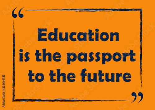 Education is the passport to the future Inspirational quote Business style card