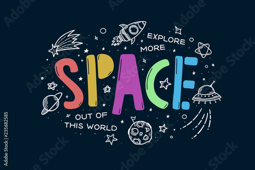 Space theme doodle slogan. Vector illustration.