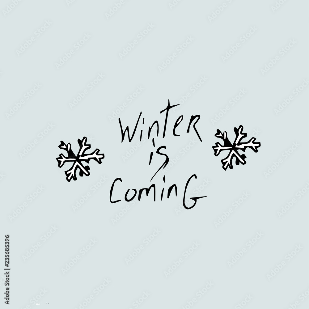 Winter is coming design background, Vector Illustration. Winter is coming design background, Vector Illustration.