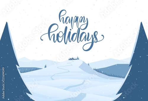 Winter mountains christmas landscape with path to cartoon house and handwritten lettering of Happy Holidays