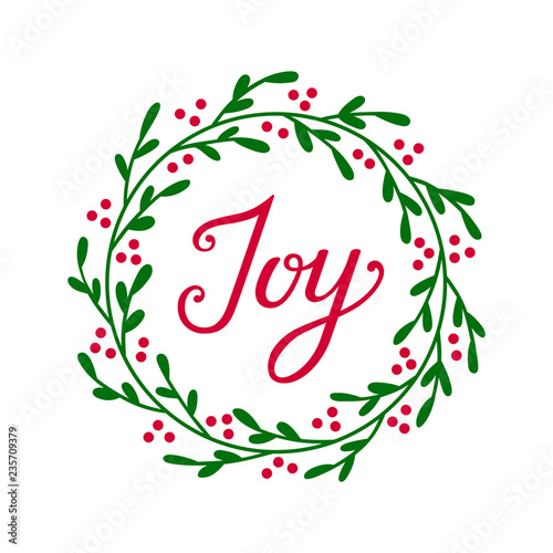 Christmas JOY wreath. Hand drawn vector round frame for invitations, postcards, greeting cards, quotes, logos, posters and more. Vector illustration