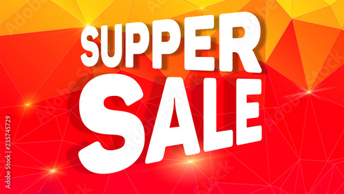 Super sale. Design of creative banner for shopping actions. Promotion poster on background from colored triangles. Design of text lettering. Discount and reduce of price. Template for markets, shops.