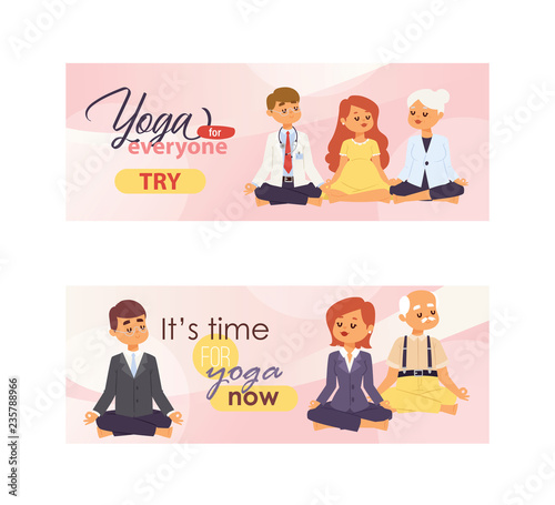 Meditation people of all ages and professions banners. Vector illustrations with pregnant woman, doctor, office workers and pensioners. Yoga for everyone and It is time for yoga.