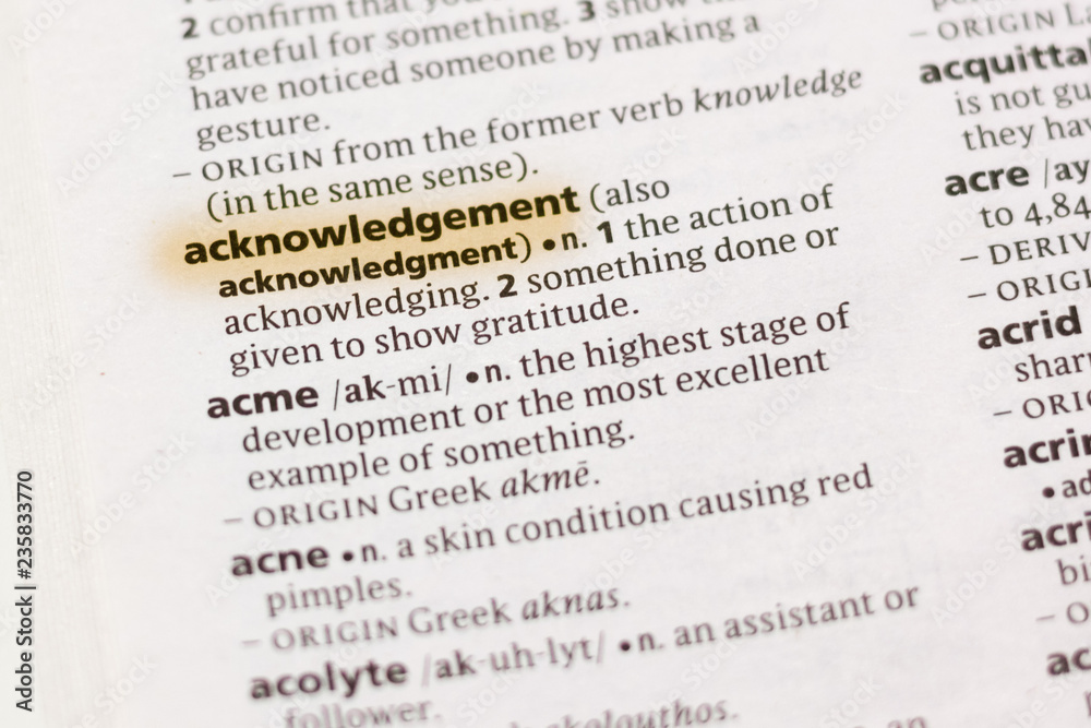 The word or phrase Acknowledgement in a dictionary.