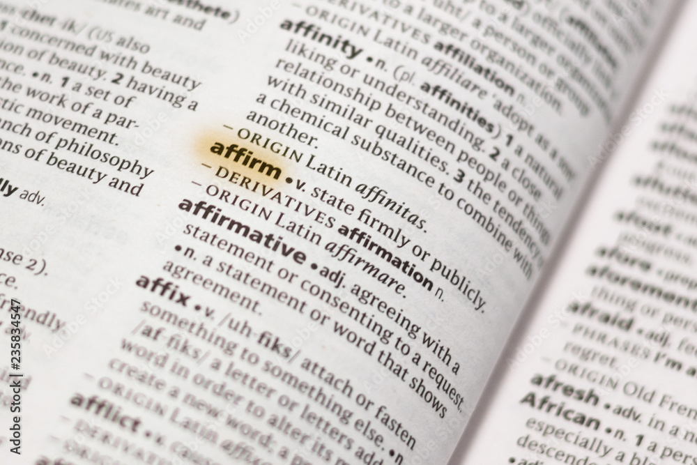 The word or phrase Affirm in a dictionary. The word or phrase Affirm in a dictionary.