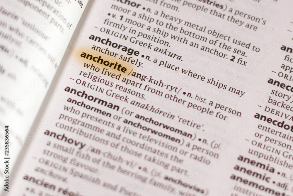 The word or phrase Anchorite in a dictionary. The word or phrase Anchorite in a dictionary.
