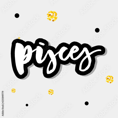 Pisces lettering Calligraphy Brush Text horoscope Zodiac sign illustration