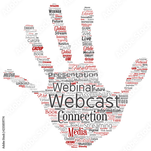 Vector conceptual webcast or webinar hand print stamp communication online network education word cloud isolated background. Collage of future presentation seminar, multicast global streaming concept