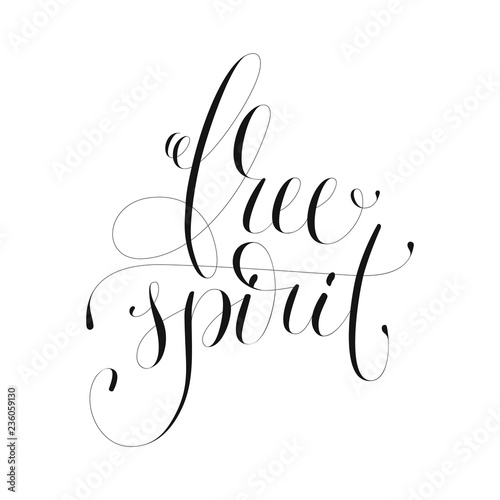 free spirit lettering typography. Inspirational quote. Typography for calendar or poster, invitation, greeting card or t-shirt. Vector lettering, calligraphy design.